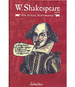 W.Shakespeare, Gent, His Actual Nottebook
